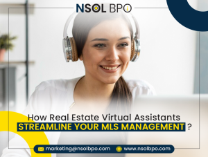 How Real Estate Virtual Assistants Streamline Your MLS Management